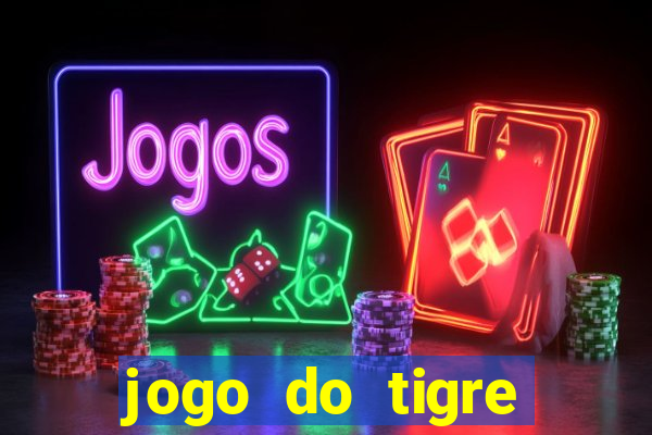 jogo do tigre deposito minimo 1 real